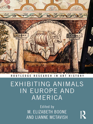 cover image of Exhibiting Animals in Europe and America